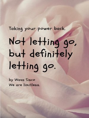 cover image of Not letting go, but definitely letting go.